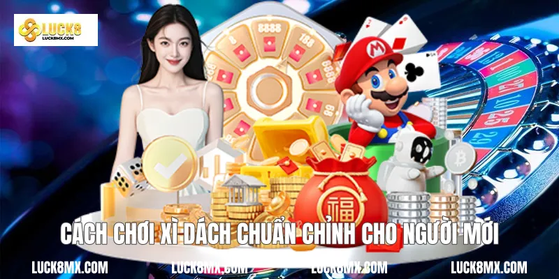Cách Chơi Xì Dách
