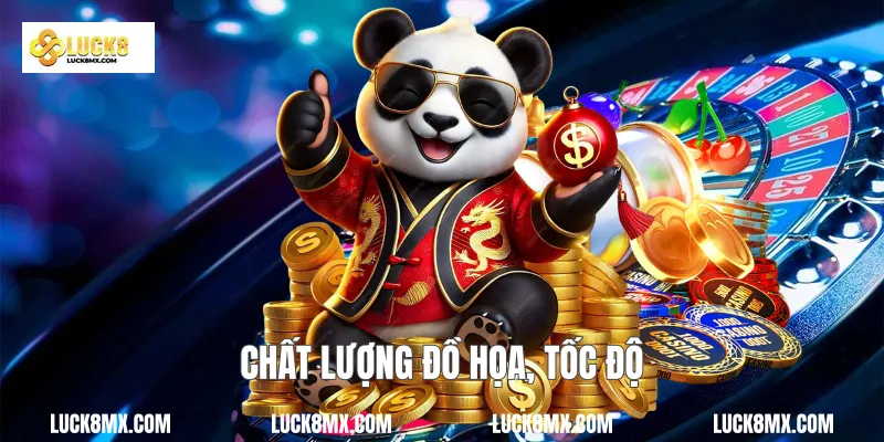 Chất lượng đồ họa, tốc độ