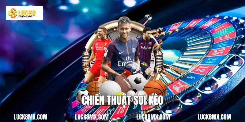 Chiến thuật soi kèo