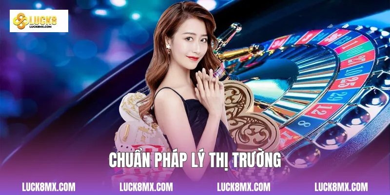 Chuẩn pháp lý thị trường