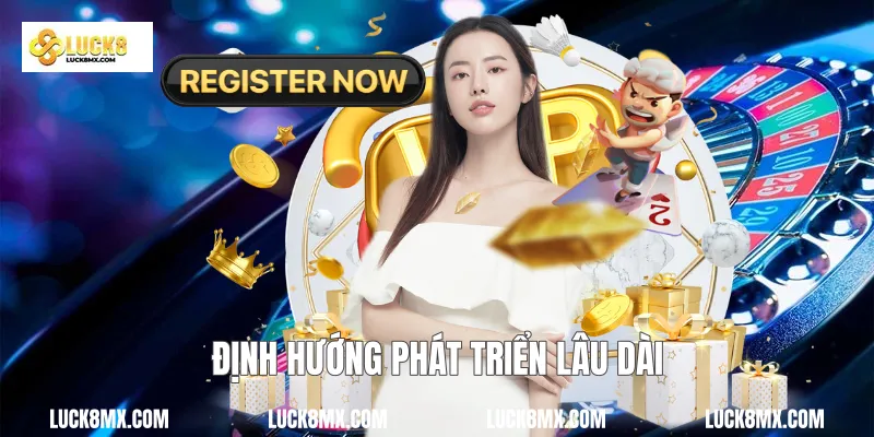  Định hướng phát triển lâu dài