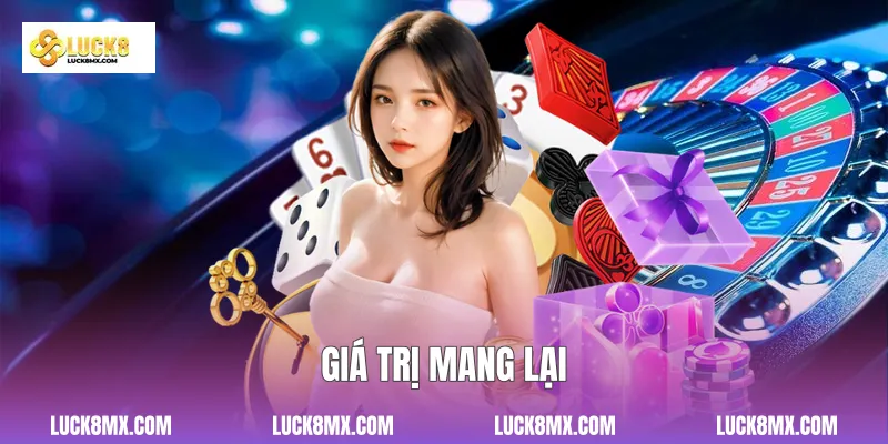 Giá trị mang lại 