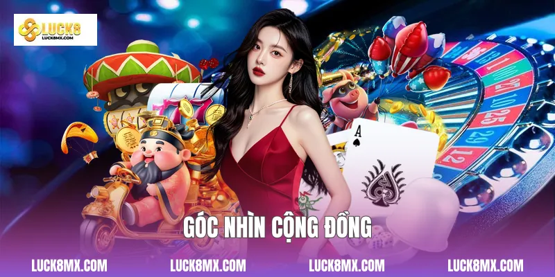 Góc nhìn cộng đồng