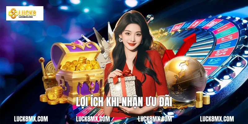 Lợi ích khi nhận ưu đãi 