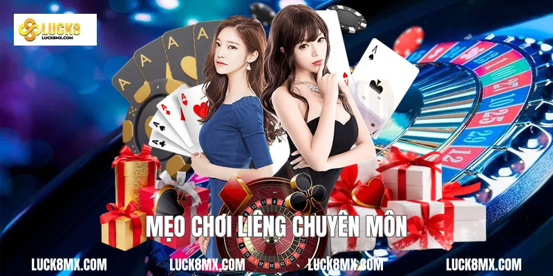 Mẹo chơi liêng chuyên môn 