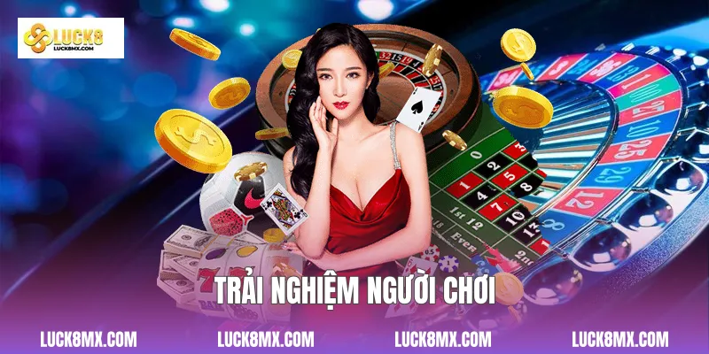 Trải nghiệm người chơi