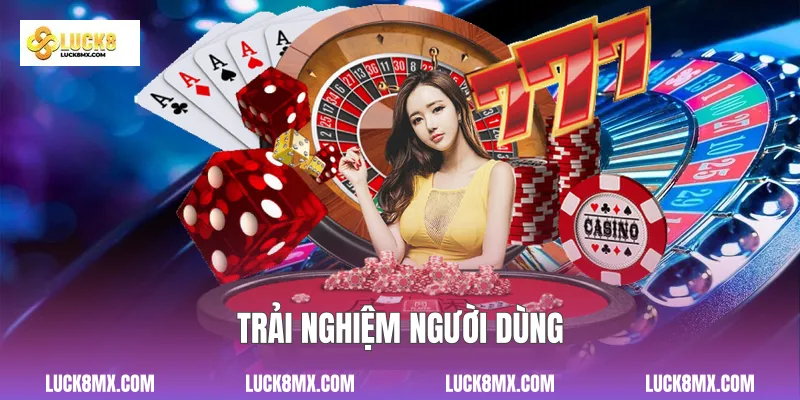 Trải nghiệm người dùng