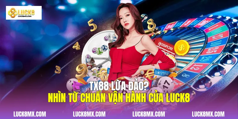 TX88 Lừa Đảo